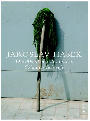 cover image of Die Abenteuer des braven Soldaten Schwejk